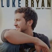 Every Time I See You Luke Bryan