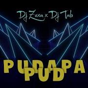 Dj Tab Dj Zuxa Padudu