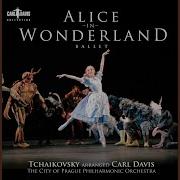 Alice In Wonderland Act Ii Prelude Carl Davis Prague City