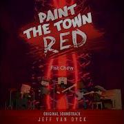 Paint The Town Red Fist Chew Theme