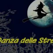 La Danza Delle Streghe Gabry Ponte Con Testo