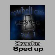 Smoke Feat Joehdah Speed Up
