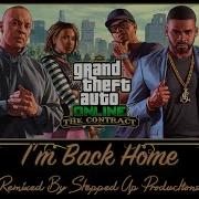 Gta 5 The Contract Mission Soundtrack Dr Dre Studio Time I M Back Home