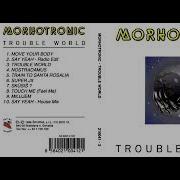 Morhotronic Trouble World