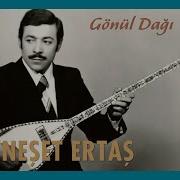 Neşet Ertaş Gönül Dağı