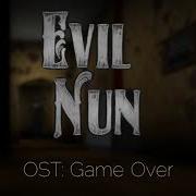 Evil Nun Ost Game Over
