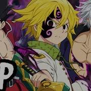 Zeldris Estarossa And Meliodas Rap