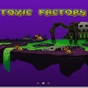 Geometry Dash World All Levels In Toxic Factory 100