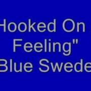 Blue Swede Hooked On A Feeling