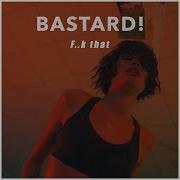 Bastard F K That Radio Edit 2020