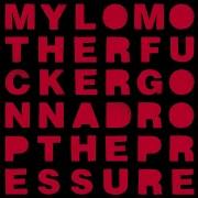 Drop The Pressure Extended Version