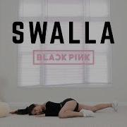 Swalla Blackpink Lisa Solo Dance Lisa Rhee Dance Cover