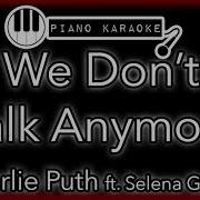 We Don T Talk Anymore Lower Piano Karaoke Demo Charlie Puth Selena Gomez