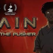 Pain Push The Pusher