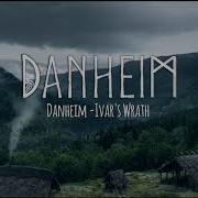 Ivar S Wrath Danheim