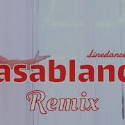 Casablanca Remix L Macooy L Phrased Improver Line Dance