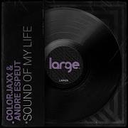 Sound Of My Life Colorjaxx Andre Espeut