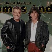 Tomas Anders Don T Break My Soul 2025