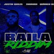Iamcho Justin Quilies Farruko Baila Riddim