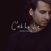 Bobby Bazini C Est La Vie