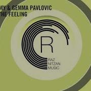 Stay With The Feeling Ahmed Helmy Gemma Pavlovic