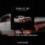 Cgve Toxic Wraith Banders Turn It Up