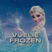 Vuelie Frozen Sped Up