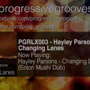 Hayley Parsons Changing Lanes Enton Mushi Dub Mix
