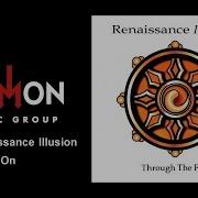 Renaissance Illusion Moving On
