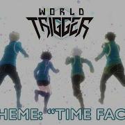 Time Factor World Trigger