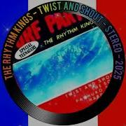 Rhythm Kings Twist And Shout