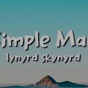 Lynyrd Skynyrd Simple Man With Lyrics