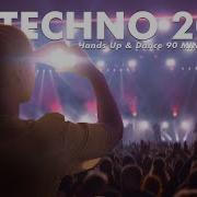 Techno 2022 Hands Up Dance 90Min Remix Mix 96