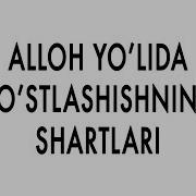 Savol Javob Alloh Yo Lida Do Stlashishning Shartlari Shayx Sodiq