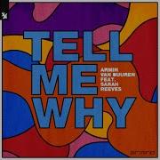 Tell Me Why Extended Mix Armin Van Buuren Feat Sarah Reeves