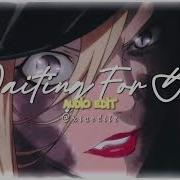 Waiting For You Audio Edit