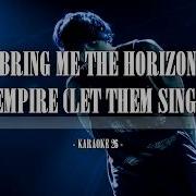Bring Me The Horizon Empire Karaoke Version No Vocal
