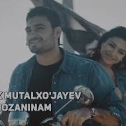 Otabek Mutalxo Jayev Nozaninam Отабек Муталхужаев Нозанинам Music