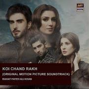 Koi Chand Rakh Full Ost No Dialogues Rahat Fateh Ali Khan