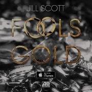 Jill Scott Fools Gold Official Single