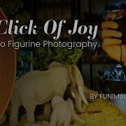 The Click Of Joy A Heartfelt Song For Figurine Photography Lovers