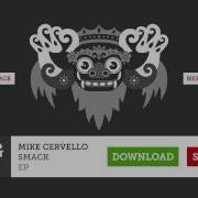 Smack Mike Cervello Cesqeaux