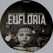 Eufloria Sasho Derama Velko Roydev