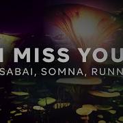 Somna Runn Sabai I Miss You Extended Mix