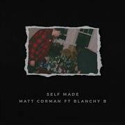 Self Made Matt Corman
