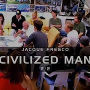 Jacque Fresco Civilized Man Apr 5 1975 2