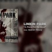 Place In My Head Linkin Park