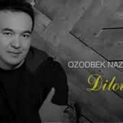 Ozodbek Nazarbekov Dilorom Jonli Ijro Озодбек Назарбеков Дилором Жонли Ижро