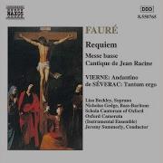Requiem Op 48 Agnus Dei Lisa Beckley Colm Carey Nicholas Gedge Oxford