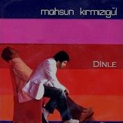 Mahsun Kırmızıgül Dönmeyeceğim